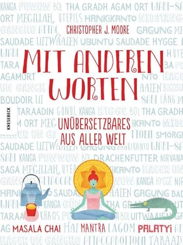 Stock image for Mit anderen Worten: Unübersetzbares aus aller Welt for sale by Bookmonger.Ltd