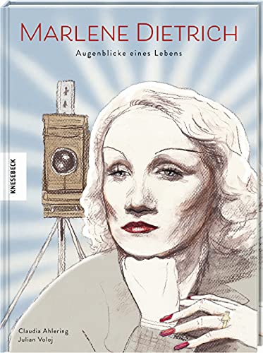 Marlene Dietrich : Augenblicke eines Lebens - Julian Voloj