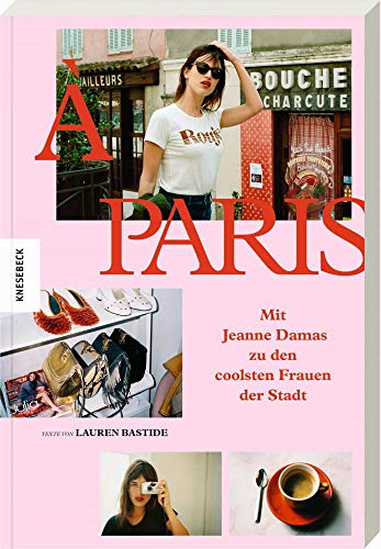 Beispielbild fr  Paris: Mit Jeanne Damas zu den coolsten Frauen der Stadt zum Verkauf von medimops