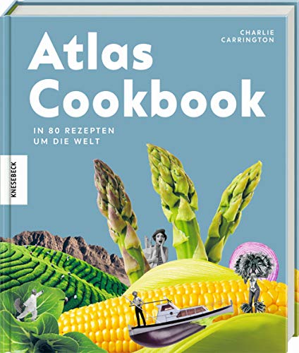 9783957283993: Atlas Cookbook: In 80 Gerichten um die Welt