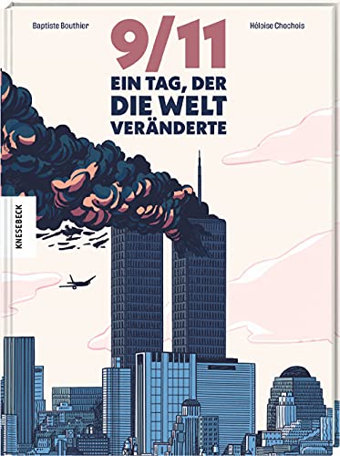 9783957285478: 9/11: Ein Tag, der die Welt vernderte