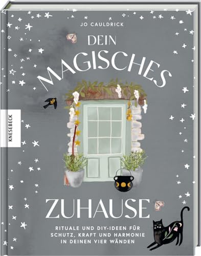Imagen de stock para Dein magisches Zuhause: Rituale und DIY-Ideen f�r Schutz, Kraft und Harmonie in deinen vier W�nden
