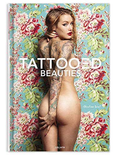Stock image for Tattooed Beauties: The World's Most Beautiful Tattoo Models: English Edition for sale by -OnTimeBooks-