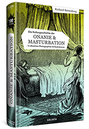 Beispielbild fr Die Kulturgeschichte der Onanie & Masturbation -Language: german zum Verkauf von GreatBookPrices