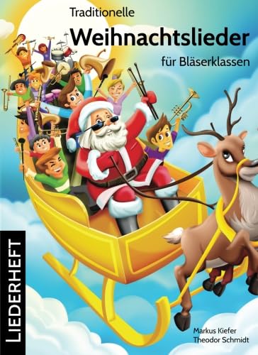 Stock image for Traditionelle Weihnachtslieder fr Blserklassen: Liederheft (German Edition) for sale by GF Books, Inc.