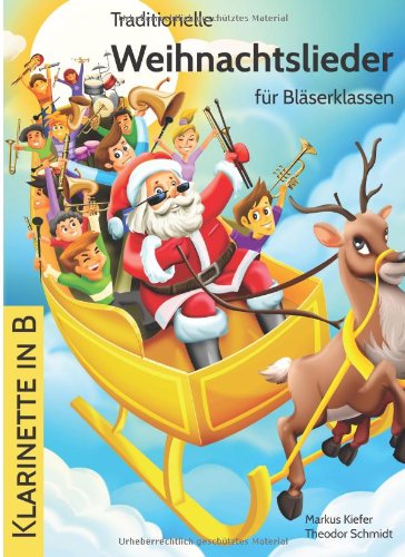 Stock image for Traditionelle Weihnachtslieder fr Blserklassen: Klarinette in B: Volume 13 for sale by Revaluation Books