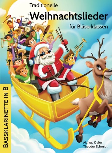 Stock image for Traditionelle Weihnachtslieder fr Blserklassen: Bassklarinette in B: Volume 14 for sale by Revaluation Books