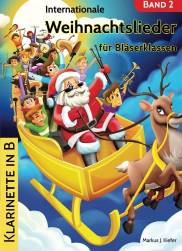 9783957310545: Internationale Weihnachtslieder fr Blserklassen: Klarinette in B: Volume 1