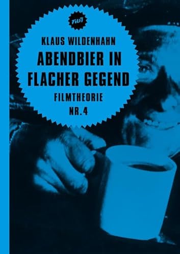 Beispielbild fr Abendbier in flacher Gegend: Filmtheorie Nr. 4 zum Verkauf von medimops