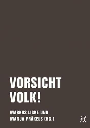 Stock image for Vorsicht Volk!: Oder: Bewegungen im Wahn? for sale by medimops