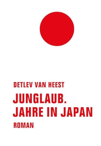 Beispielbild fr Junglaub. Jahre in Japan. zum Verkauf von Antiquariat Matthias Wagner