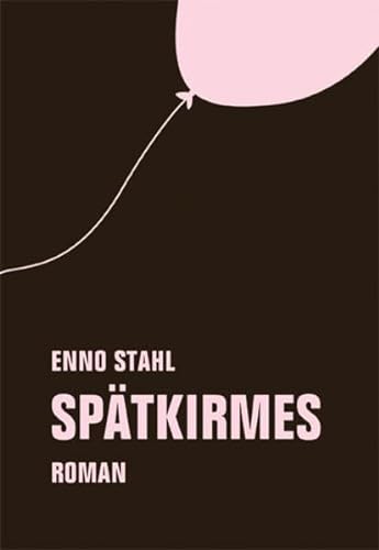 Stock image for Stahl, E: Sptkirmes for sale by Blackwell's