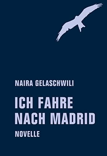 Ich fahre nach Madrid - Gelaschwili Naira