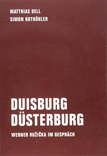 Stock image for Duisburg Dsterburg: Werner Ruzicka im Gesprch for sale by Jasmin Berger