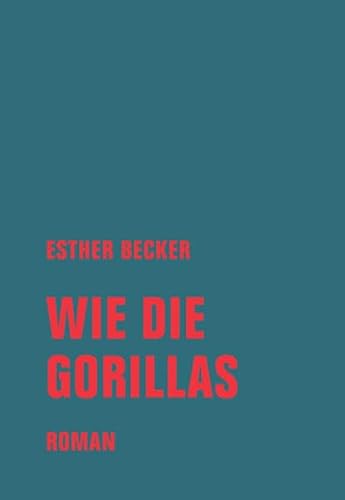 Stock image for Wie die Gorillas -Language: german for sale by GreatBookPrices