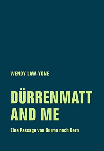 Stock image for DÃ¼rrenmantt and me: Die Passage einer Schriftstellerin von Burma nach Bern for sale by WorldofBooks