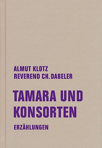 9783957325501: Tamara und Konsorten: Erzhlungen