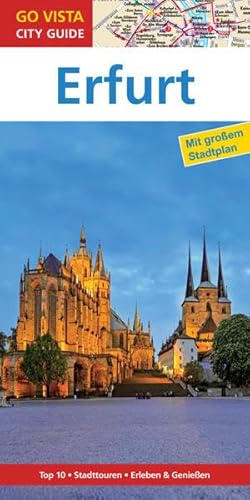 Beispielbild fr GO VISTA: Reisefhrer Erfurt: Mit Faltkarte (Go Vista City Guide) zum Verkauf von medimops