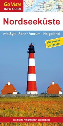 Stock image for Nordseekste mit Sylt, Fhr, Amrum, Helgoland: Reisefhrer mit extra Landkarte [Reihe Go Vista] (Go Vista Info Guide) for sale by medimops