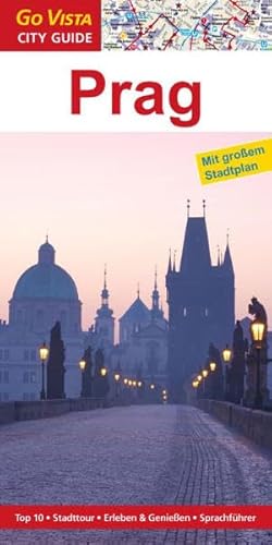 Prag: Reiseführer mit extra Stadtplan [Reihe Go Vista] - Gunnar Habitz