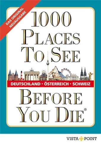 Stock image for 1000 Places To See Before You Die - Deutschland,  sterreich, Schweiz for sale by ThriftBooks-Dallas