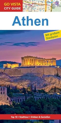 Städteführer Athen: Reiseführer mit Faltkarte (Go Vista City Guide) - Elisabeth Petersen, Klaus Bötig