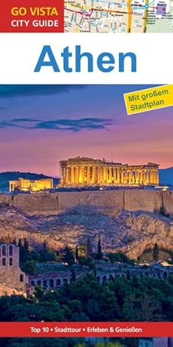 Stock image for Stdtefhrer Athen: Reisefhrer mit Faltkarte (Go Vista City Guide) for sale by medimops