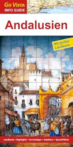 Beispielbild fr GO VISTA: Reisefhrer Andalusien : Reisefhrer inklusive Faltkarte zum Verkauf von Buchpark