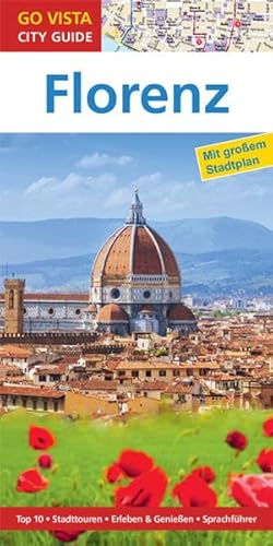 Stock image for GO VISTA: Reisefhrer Florenz (Mit Faltkarte) for sale by medimops