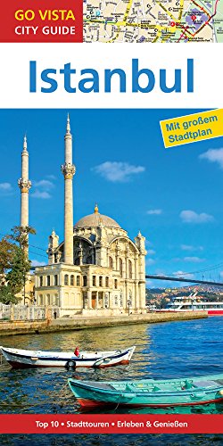 GO VISTA: Reiseführer Istanbul: Mit Faltkarte (Go Vista City Guide) - Tröger, Gabriele, Bussmann, Michael