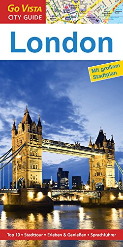 Stock image for Stdtefhrer London: Reisefhrer inklusive Faltkarte (Go Vista City Guide) for sale by medimops