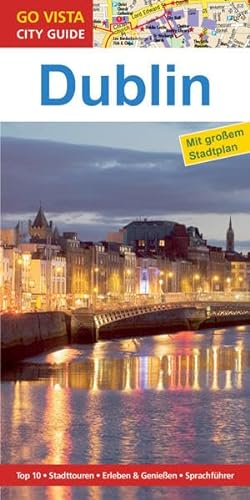 Beispielbild fr Stdtefhrer Dublin: Reisefhrer mit Faltkarte (Go Vista City Guide) zum Verkauf von medimops