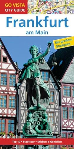 Stock image for GO VISTA: Reisefhrer Frankfurt am Main: Mit Faltkarte (Go Vista City Guide) for sale by medimops