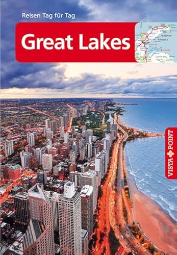 Stock image for Great Lakes - VISTA POINT Reisefhrer Reisen Tag fr Tag for sale by medimops