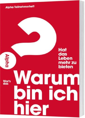 Beispielbild fr Warum bin ich hier? Alpha Teilnehmerheft. -Language: german zum Verkauf von GreatBookPrices