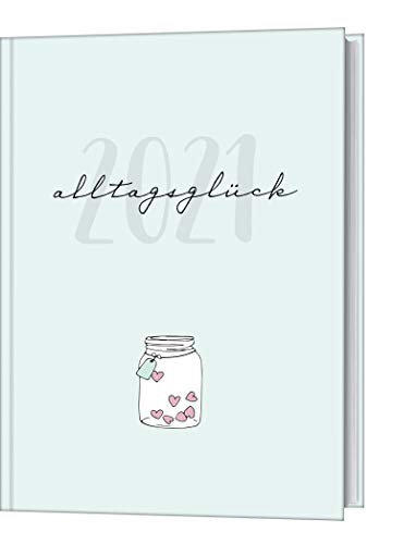 Stock image for Alltagsglck 2021: Buchkalender mit Notizseiten for sale by medimops