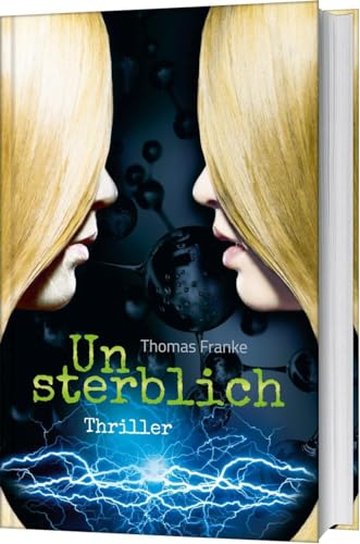 Beispielbild fr Unsterblich: Thriller. zum Verkauf von ThriftBooks-Dallas