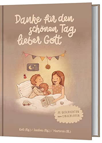 Beispielbild fr Danke fr den schnen Tag, lieber Gott -Language: german zum Verkauf von GreatBookPrices