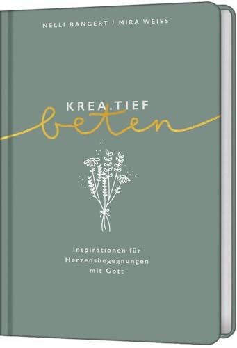 Stock image for krea.tief beten: Inspirationen fr Herzensbegegnungen mit Gott for sale by medimops