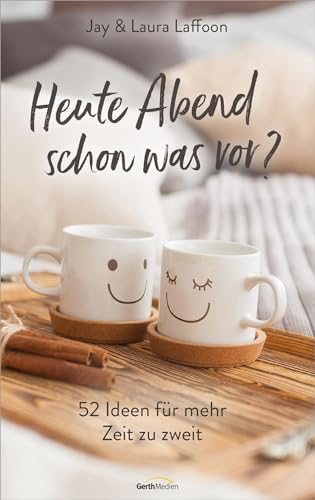 Stock image for Heute Abend schon was vor?: 52 Ideen fr mehr Zeit zu zweit. for sale by Revaluation Books