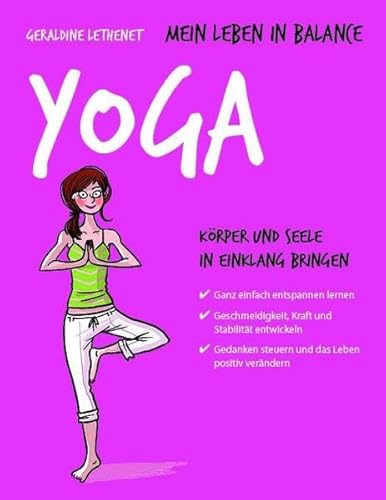 Stock image for Mein Leben in Balance Yoga: Krper und Seele in Einklang bringen for sale by medimops