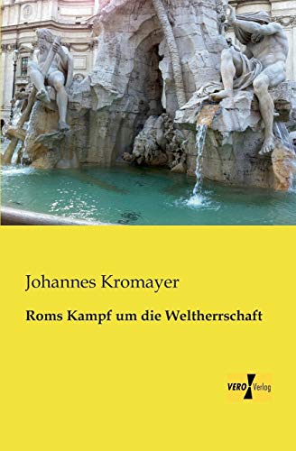 Imagen de archivo de Roms Kampf um die Weltherrschaft (German Edition) a la venta por Lucky's Textbooks