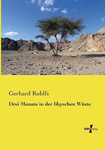 Imagen de archivo de Drei Monate in der libyschen Wueste (German Edition) a la venta por Lucky's Textbooks