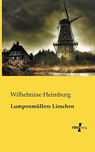 9783957382054: Lumpenmuellers Lieschen