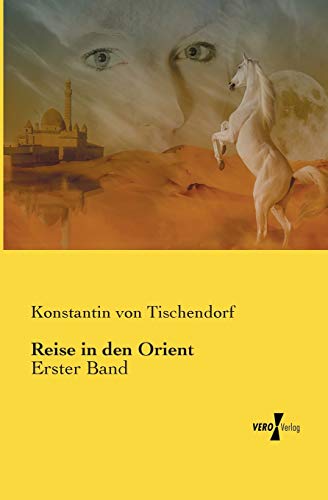 9783957382573: Reise in den Orient: Erster Band