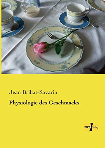 9783957382955: Physiologie des Geschmacks