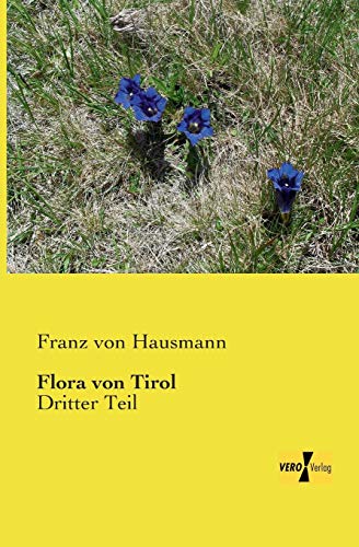 Stock image for Flora von Tirol: Dritter Teil (German Edition) for sale by Lucky's Textbooks