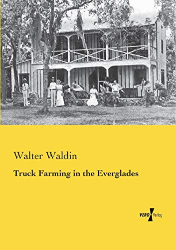 9783957385765: Truck Farming in the Everglades