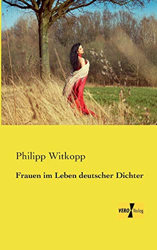 9783957387486: Frauen im Leben deutscher Dichter (German Edition)