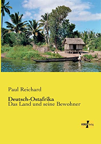 9783957387936: Deutsch-Ostafrika: Das Land und seine Bewohner (German Edition)